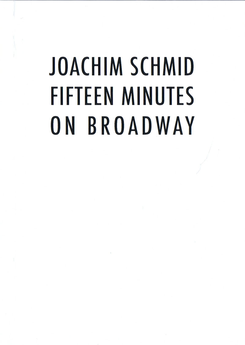 36257-schmid-joachim-fifteen-minutes-on-broadway